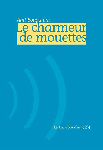 Le charmeur de mouettes