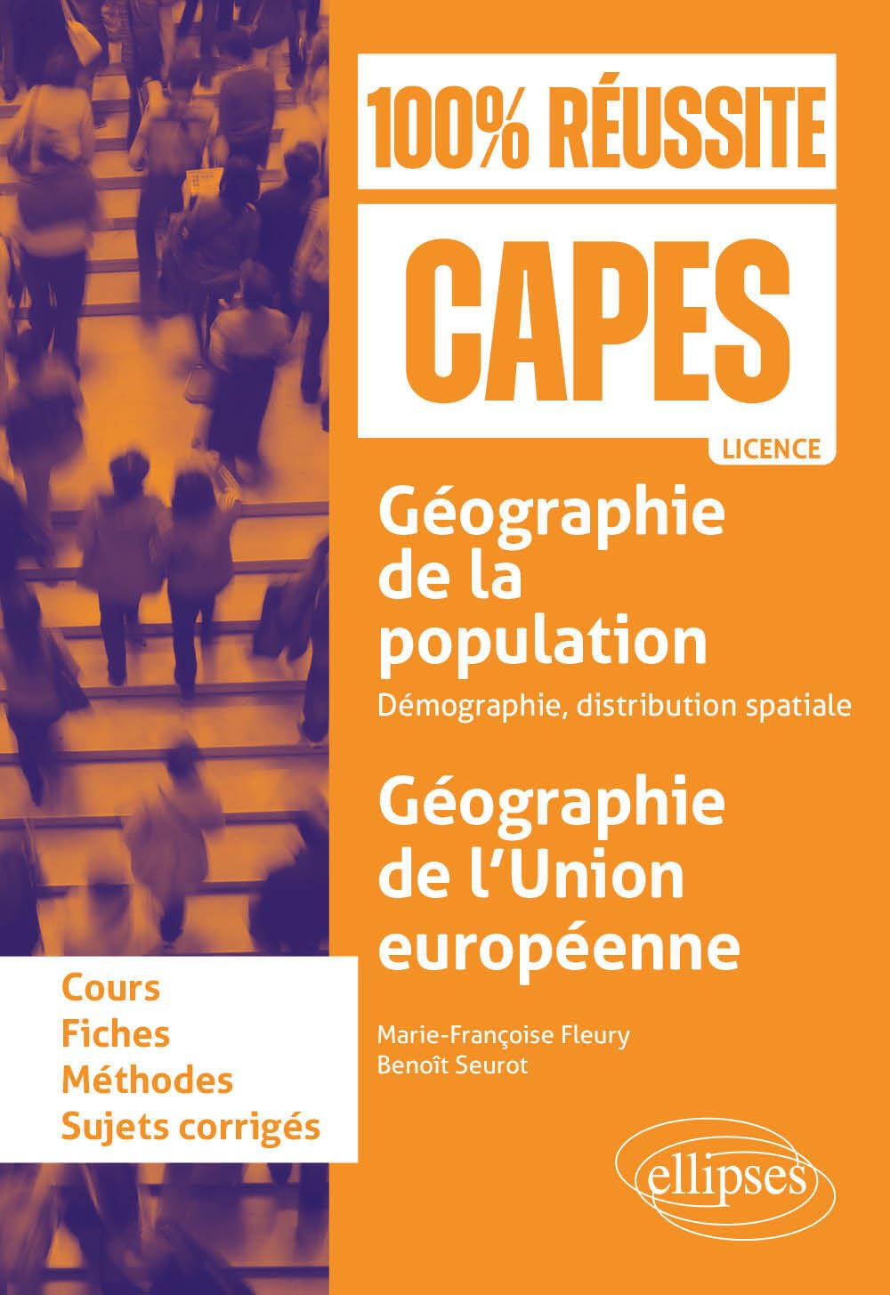 Géographie de la population, démographie, distribution spatiale; géographie de l'Union européenne: cours, fiches, méthodes, sujets corrigés, licence