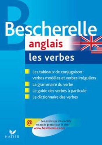 Bescherelle - Anglais: les verbes - la référence sur la conjugaison anglaise