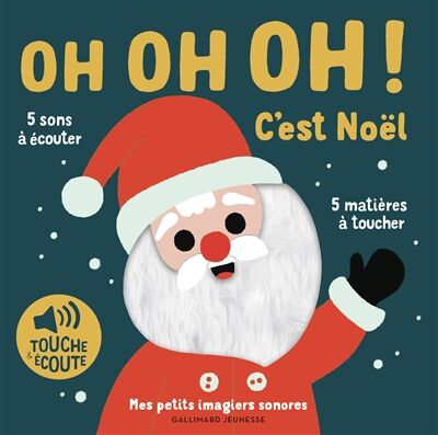 Oh oh oh! C'est Noël - 5 sons à écouter, 5 matières à toucher