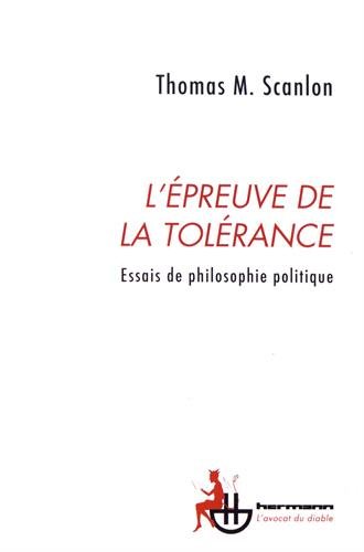 L'épreuve de la tolérance: Essais de philosophie politique