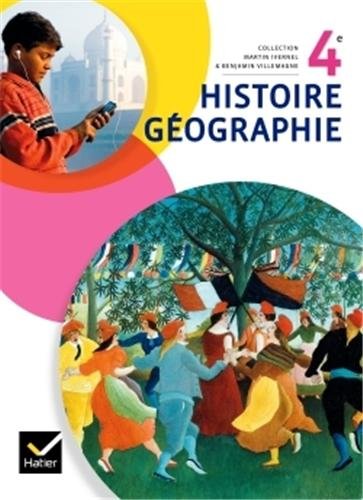 Histoire-Géographie 4e éd. 2011 - Manuel de l'élève - Anne Carol, Antoine Frémont, Laurence Marchand, Françoise Martinetti, Patrick Mougenet, David Muller, Vincent Olive, Patrice Pasqualini, Yann Richard, Anne-Marie Rubio, Jean Ruhlmann, Stéphane Vautier, Thierry Widemann, Martin Ivernel, Benjamin Villemagne