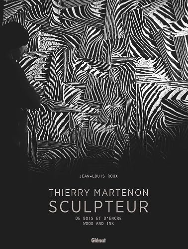 Thierry Martenon, sculpteur - De bois et d'encre