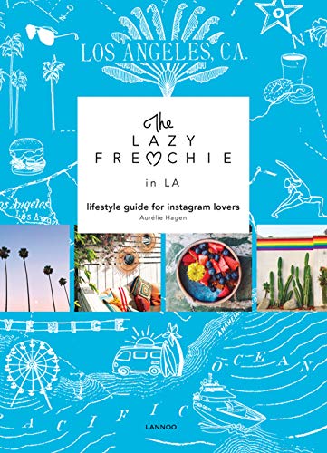 THE LAZY FRENCHIE IN L.A - Aurélie Hagen
