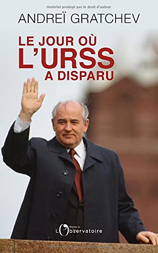 Le jour ou l'URSS a disparu