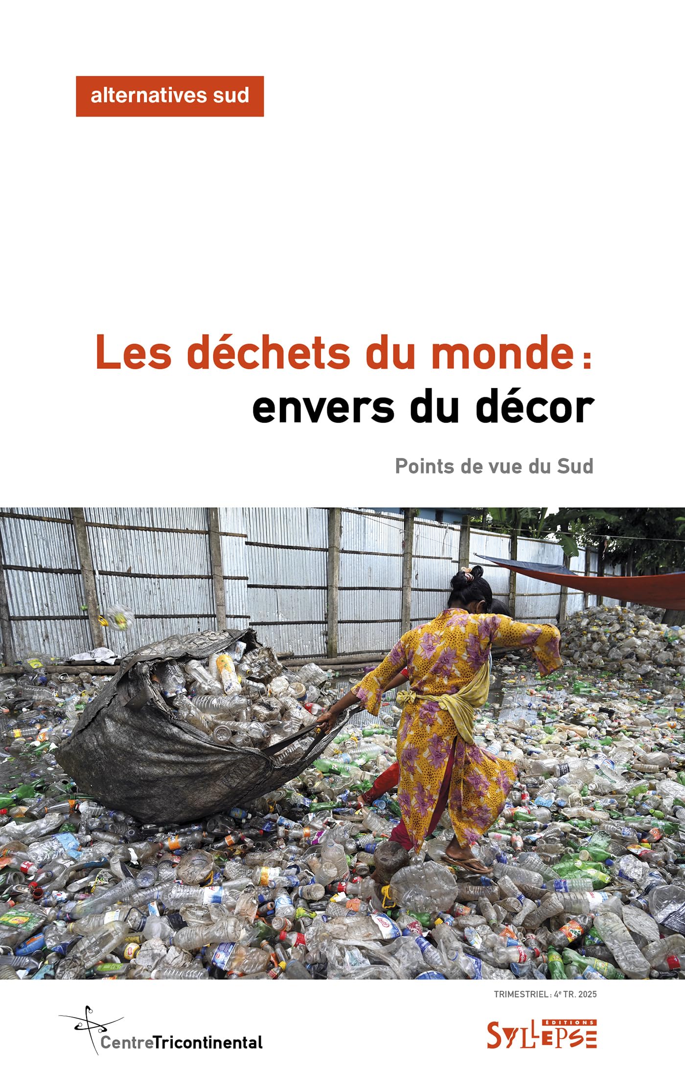 Les déchets du monde: Envers du décor