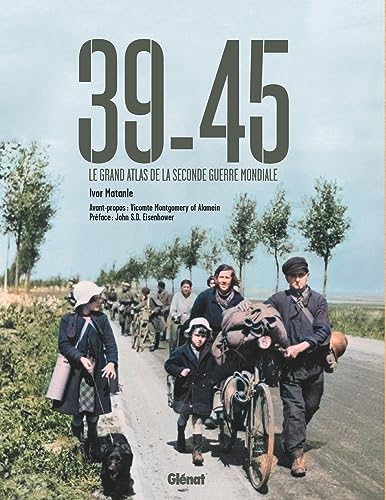 39-45 3E ED - Le Grand Atlas de la Seconde Guerre mondiale