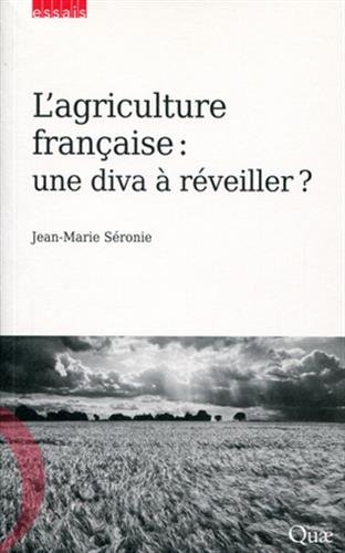 L'agriculture française - une diva à réveiller