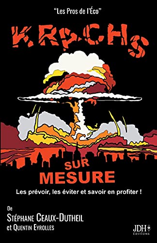 Krachs sur mesure: bitcoin, Dow-Jones, Nasdaq, Gafam... préparez vos prochains krachs boursiers!
