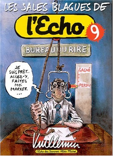 Les sales blagues de l'Echo t.9