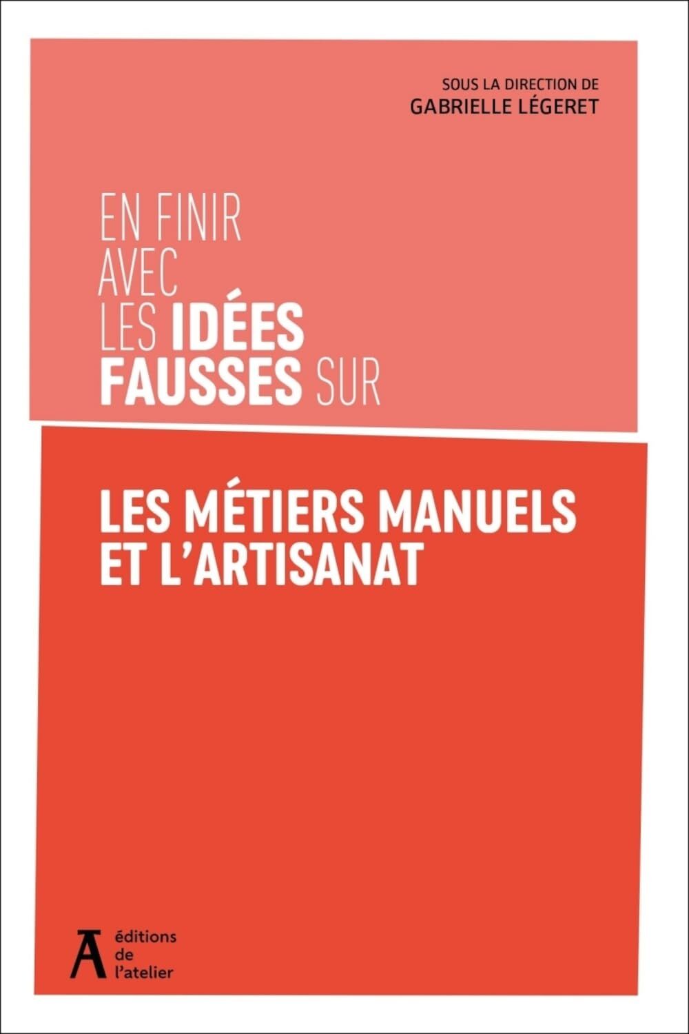 En finir avec les idées fausses sur les métiers manuels et l'artisanat