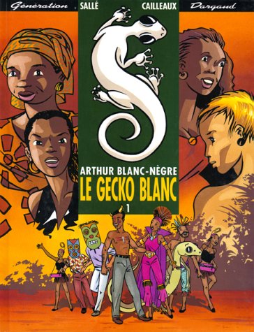 Arthur blanc-nègre, Tome 1: Le gecko blanc - Bernard Sallé, Christian Cailleaux