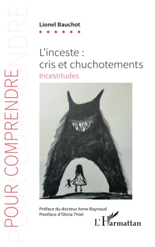 L'inceste: cris et chucotements - incestitudes