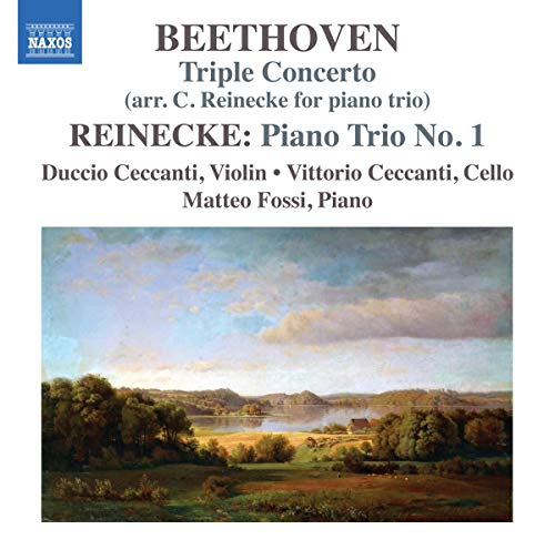 Beethoven: Triple Concerto - Reinecke: Trio avec piano n° 1