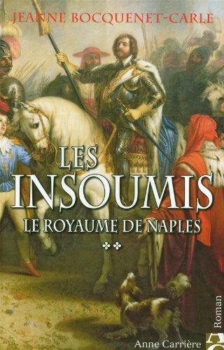 Les insoumis Tome 2 - le royaume de Naples