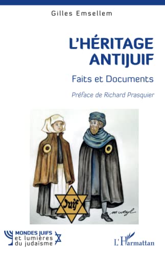 L'héritage antijuif: faits et documents