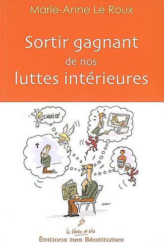 Sortir gagnant de nos luttes intérieures