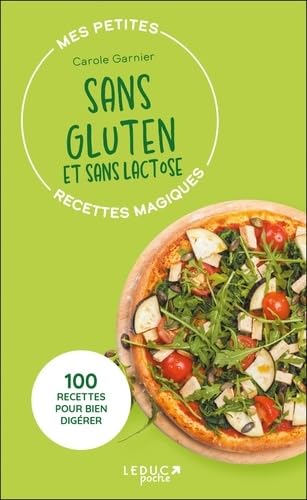 Mes petites recettes magiques: mes petites recettes magiques sans gluten: 100 recettes pour bien digérer (édition 2023)