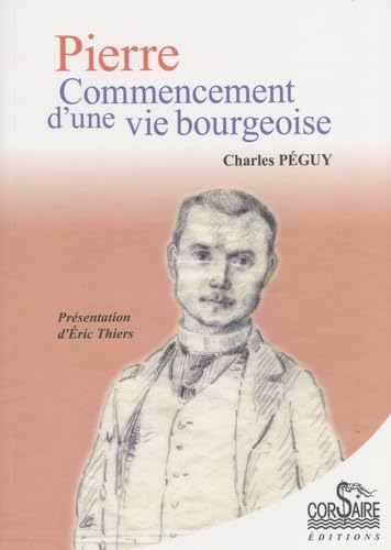 Pierre, commencement d'une vie bourgeoise