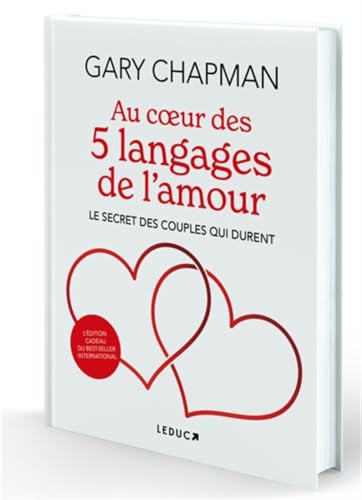 Au coeur des 5 langages de l'amour: Le secret des couples qui durent