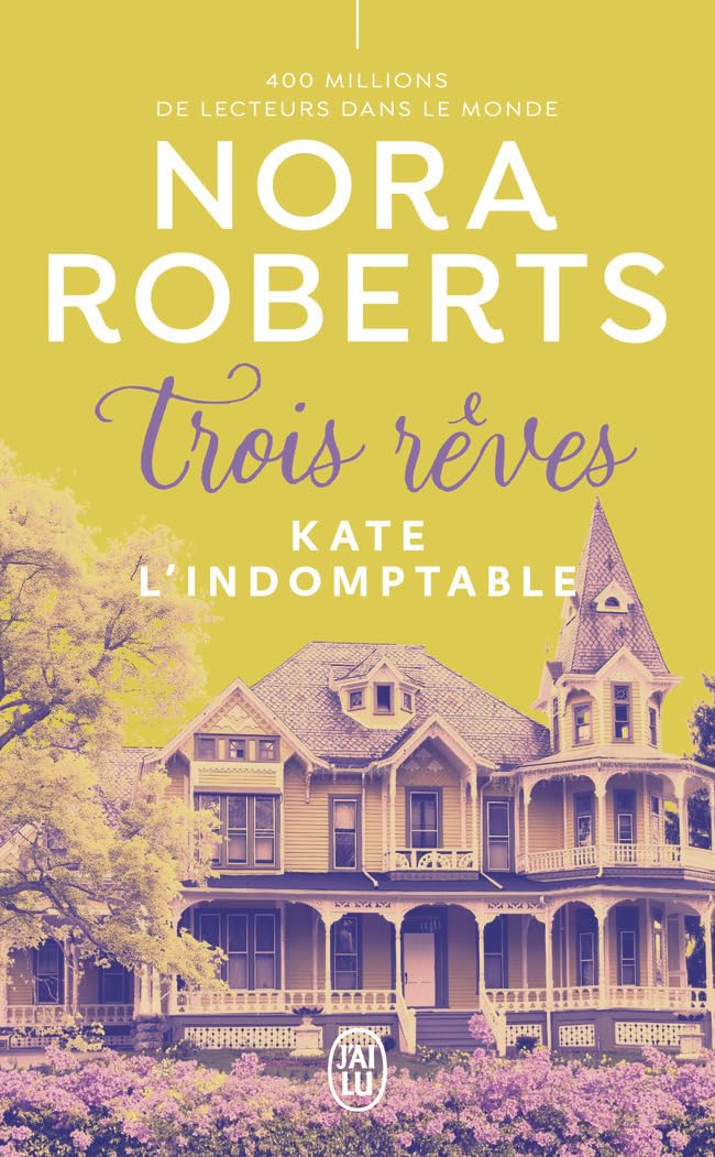 Trois rêves. Vol. 2. Kate l'indomptable