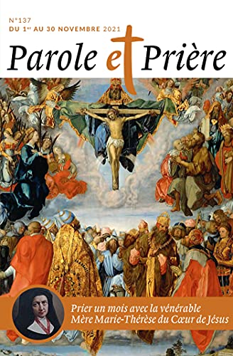 Parole et prière n.137: prier un mois avec la vénérable mère Marie-Thérèse du coeur de Jésus