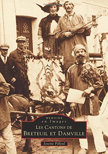 Les cantons de Breteuil et Damville