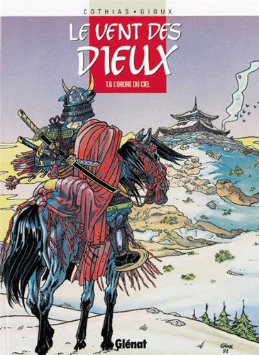 Le vent des dieux Tome 6: l'ordre du ciel