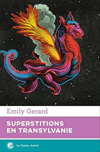 Superstitions en Transylvanie: extraits choisis de The land beyond the forest