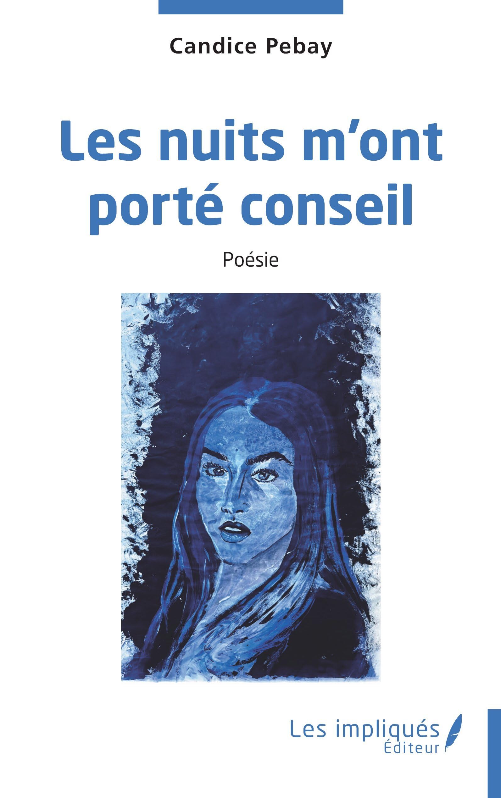 Les nuits m'ont porté conseil