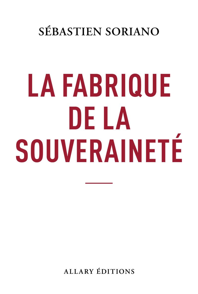 La fabrique de la souveraineté