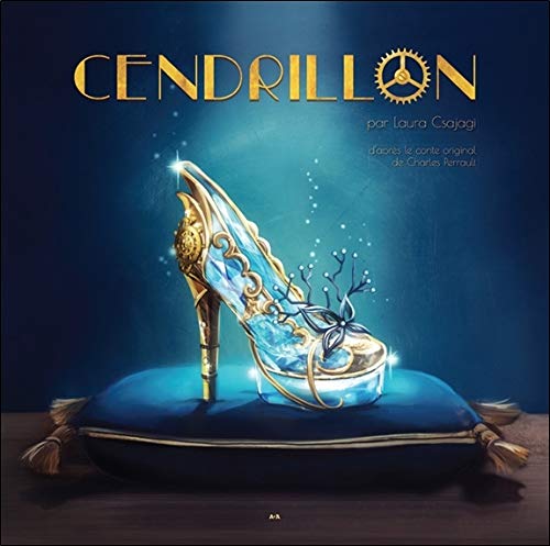 Cendrillon - d'après le conte original de Charles Perrault