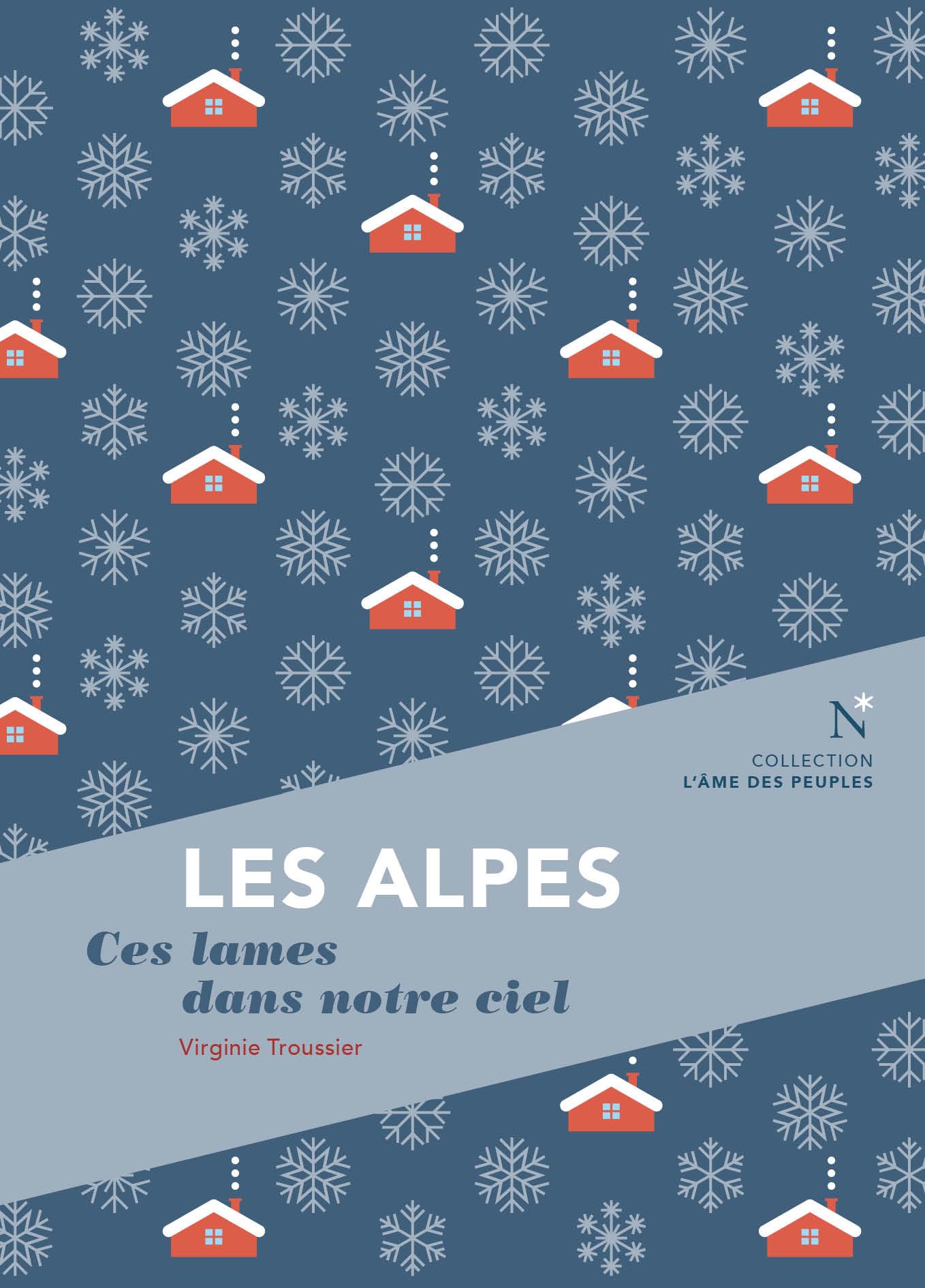 Les Alpes: ces lames dans notre ciel
