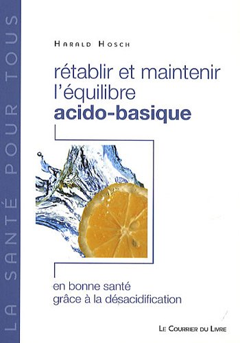Rétablir et maintenir l'équilibre acido-basique