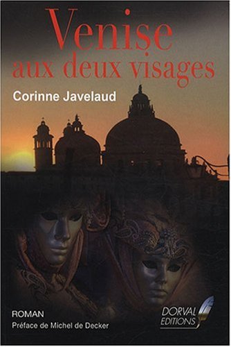 Venise aux deux visages - Corinne Javelaud