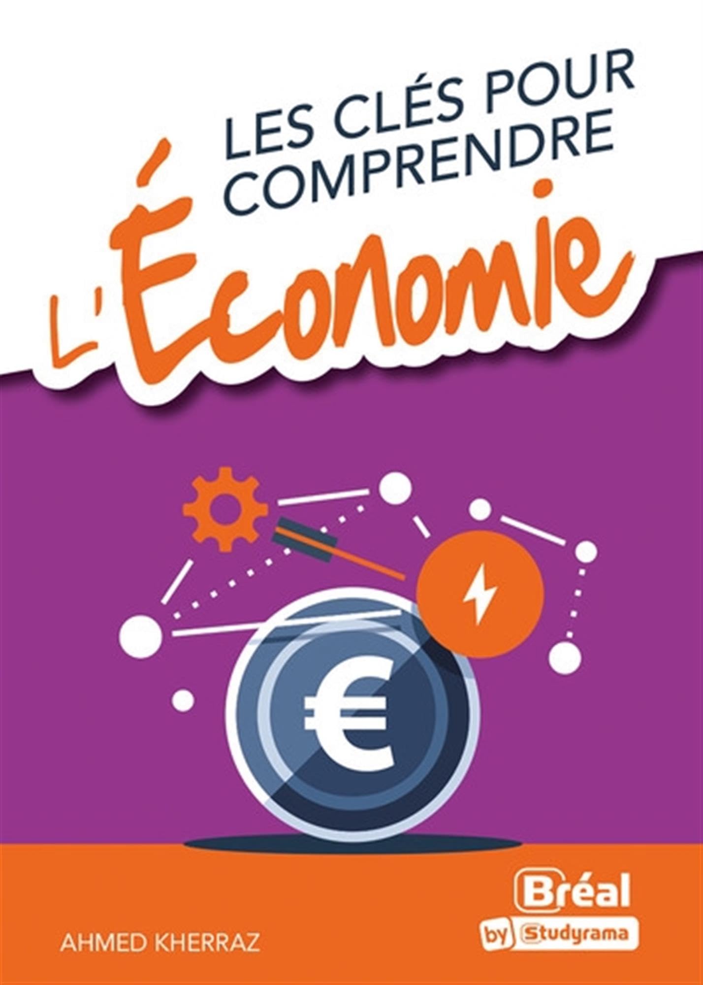 Les clés pour comprendre: l'économie