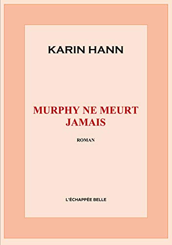 Murphy ne meurt jamais
