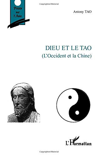 Dieu et le tao (l'occident et la chine)