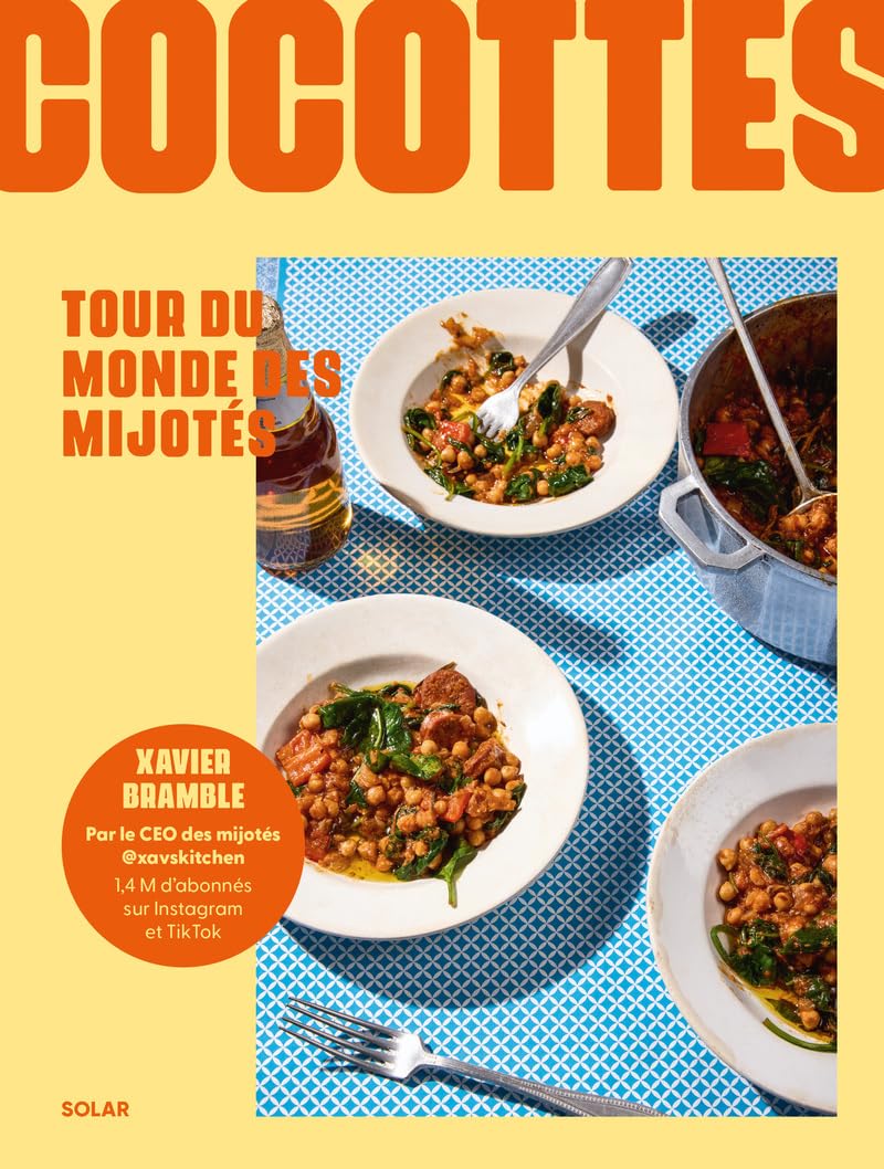 Cocottes: Tour du monde des mijotés
