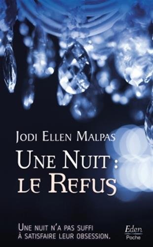 Une nuit: le refus