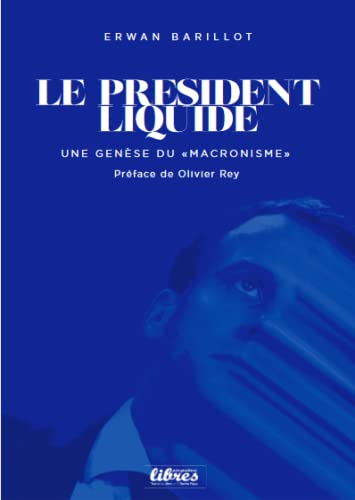 Macron le président liquide