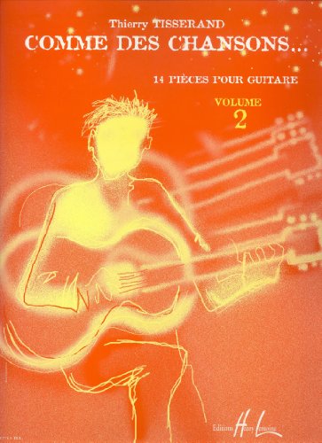 Tisserand Thierry - Comme Des Chansons Vol.2 + Audio - Guitare