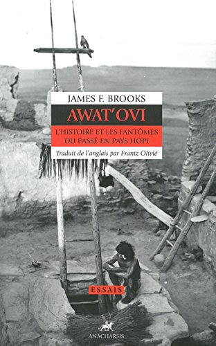 Awat'ovi - l'histoire et les fantômes du passé en pays Hopi