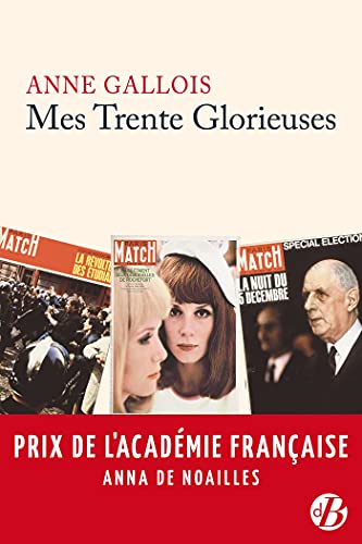 Mes Trente Glorieuses - Anne Gallois