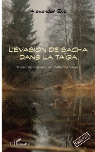 L'évasion de Sacha dans la taïga