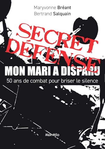 Secret défense - mon mari a disparu