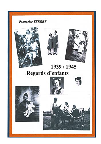 1939-1945: regards d'enfants