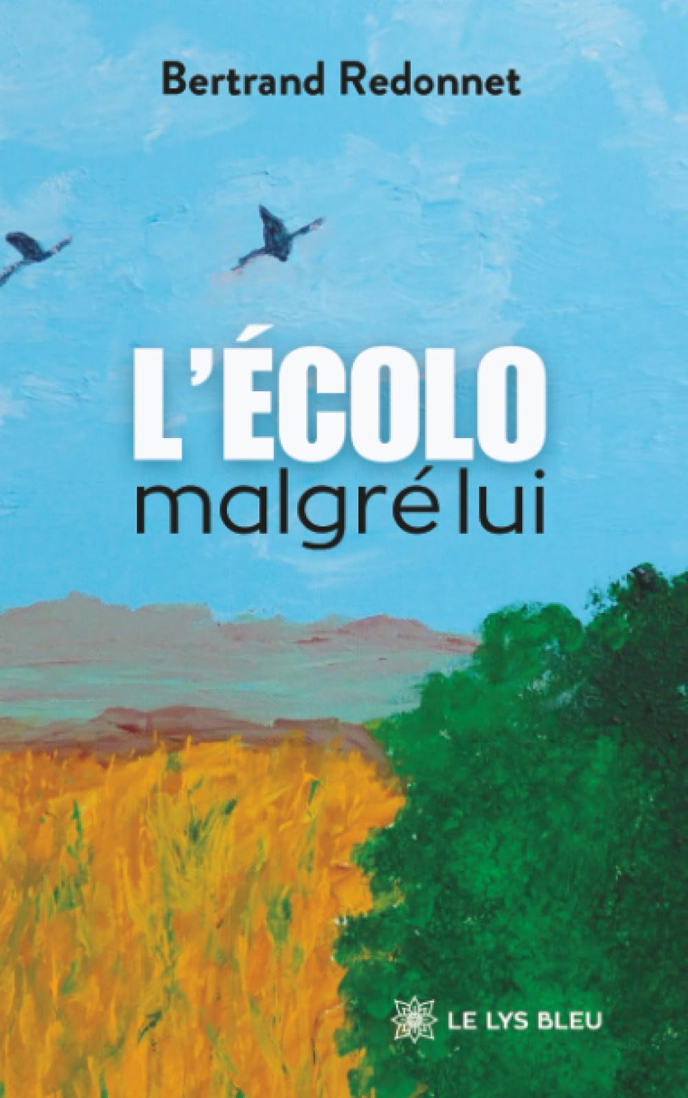 L'écolo malgré lui
