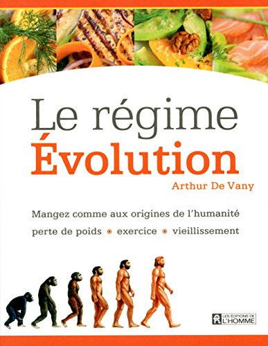 Le régime évolution - mangez comme aux origines de l'humanité