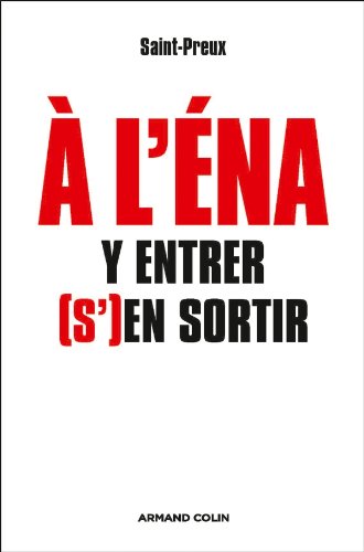 À l'ENA: y entrer, (s')en sortir